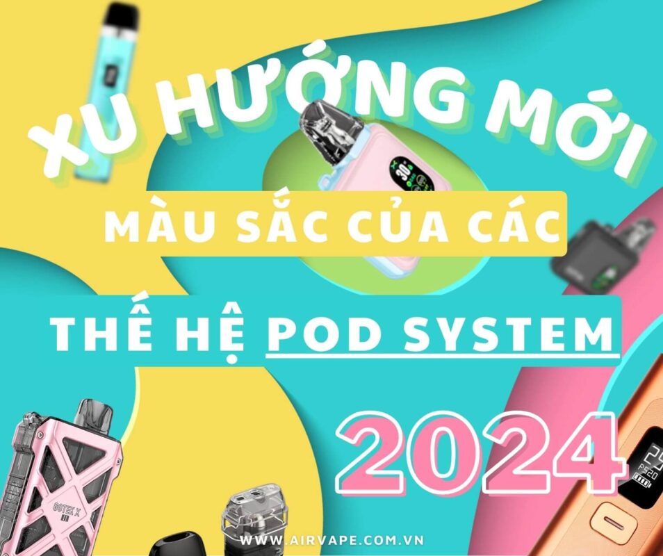 alt="pod system 2024, thuốc lá điện tử"