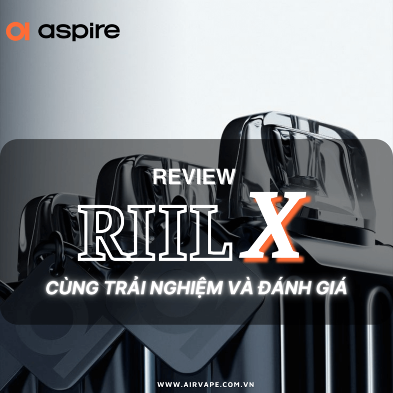 alt="review RIIL X, hướng dẫn sử dụng RIIL X, pod system chính hãng"