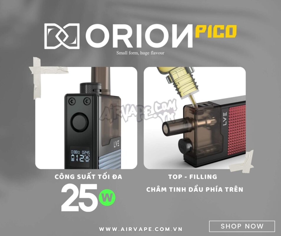 alt="công suất máy orion, cách châm dầu pod pico"